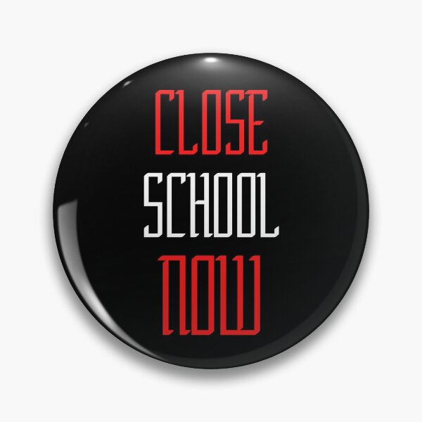 Item preview, Close School Now designed and sold by ReshenNY.