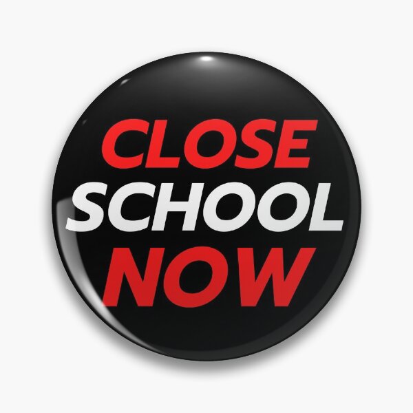 Item preview, Close School Now designed and sold by ReshenNY.