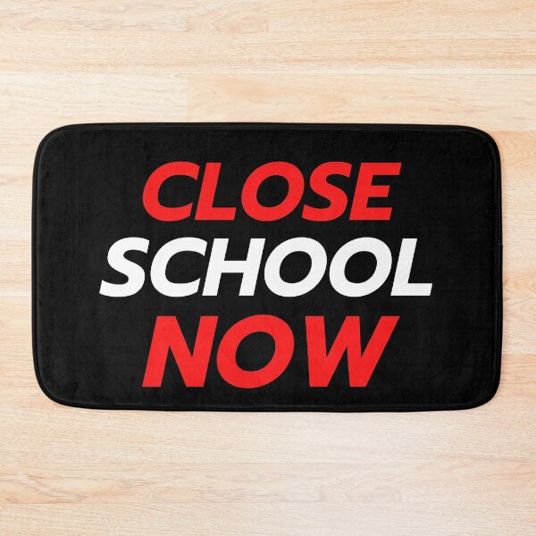 Item preview, Close School Now designed and sold by ReshenNY.