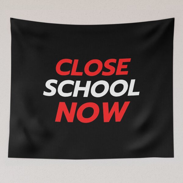 Item preview, Close School Now designed and sold by ReshenNY.