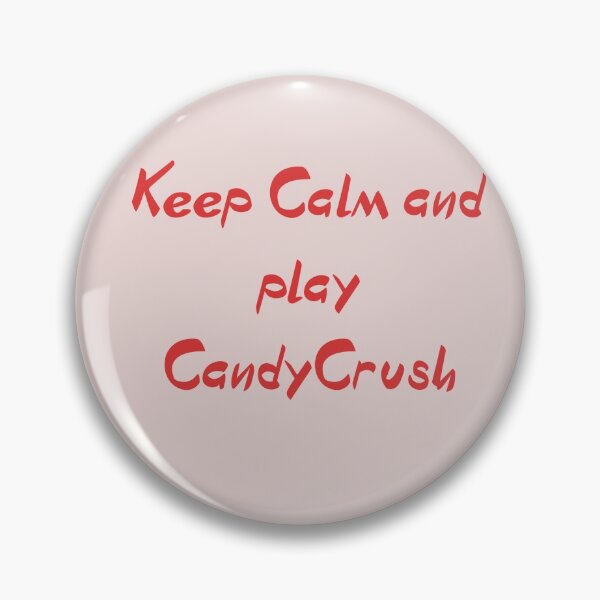 Item preview, Keep calm and play candy crush designed and sold by Lakki-s.