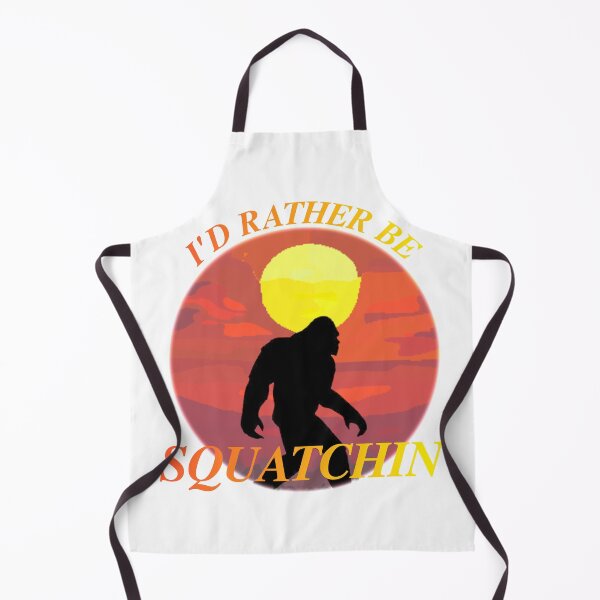 Item preview, I'd Rather be Squatchin designed and sold by Brad Chambers.