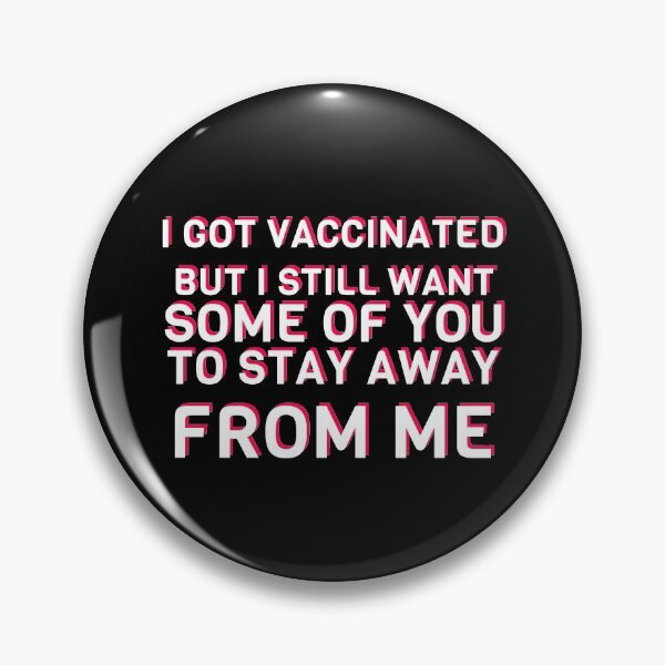 Item preview, COVID 19 Vaccine Funny Stay Away Introvert Humor Funny Quote designed and sold by sillyquestions.