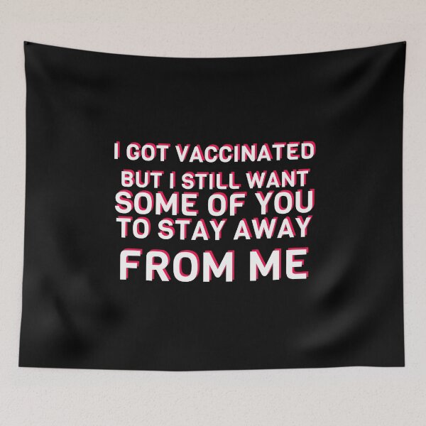 Item preview, COVID 19 Vaccine Funny Stay Away Introvert Humor Funny Quote designed and sold by sillyquestions.