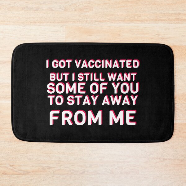 Item preview, COVID 19 Vaccine Funny Stay Away Introvert Humor Funny Quote designed and sold by sillyquestions.