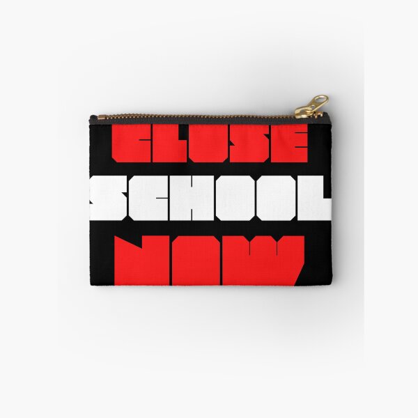 Item preview, Close School Now designed and sold by ReshenNY.