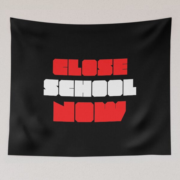 Item preview, Close School Now designed and sold by ReshenNY.