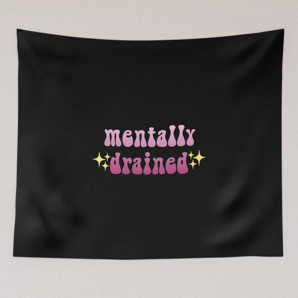 Item preview, mentally drained sparkly gradient Meme Text designed and sold by everything4eva.