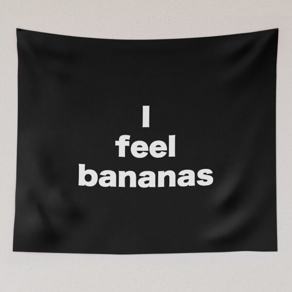 Item preview, I feel bananas designed and sold by MrMotto.