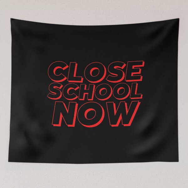 Item preview, Close School Now designed and sold by ReshenNY.