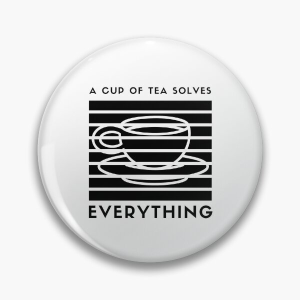 Item preview, A Cup Of Tea Solves Everything designed and sold by AmberSiraj.