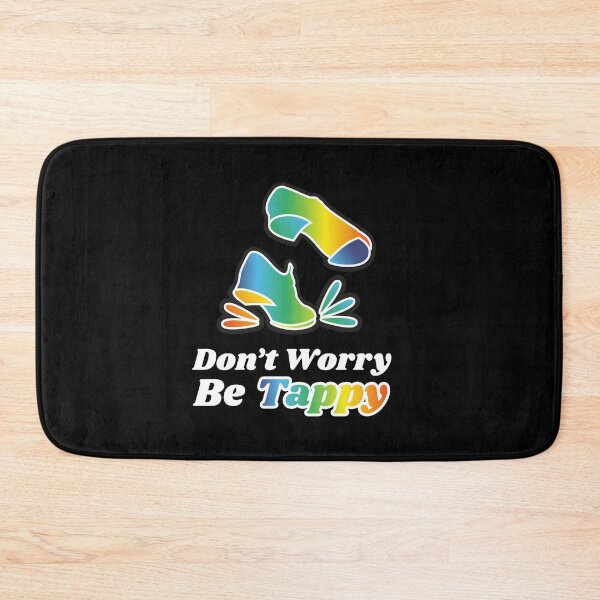 Item preview, Don't worry be tappy with tap shoes, The best fun gift for any tap dancer! tap dance art, #tapdanceart, tap fam designed and sold by TAP-DANCE-ART.