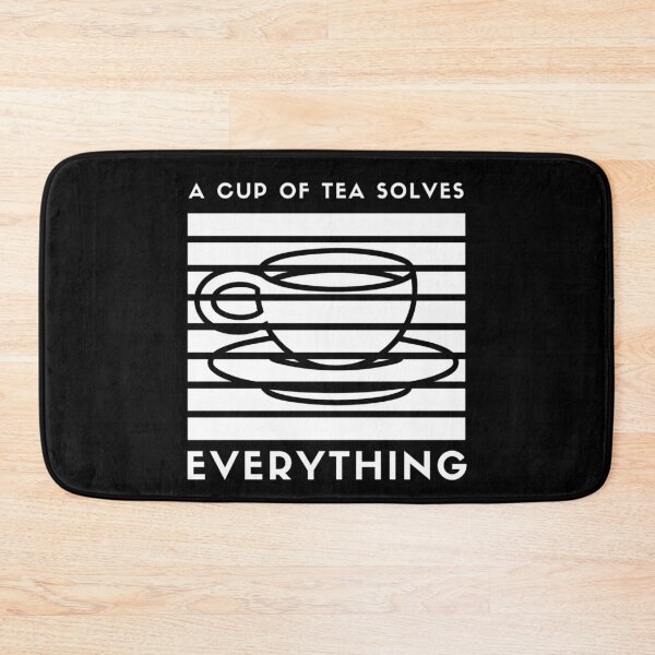 Item preview, A Cup Of Tea Solves Everything designed and sold by AmberSiraj.