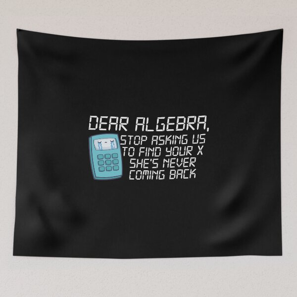 Item preview, Your Ex Isn't Coming Back Algebra - Funny Math Geek Joke designed and sold by PrintPress.