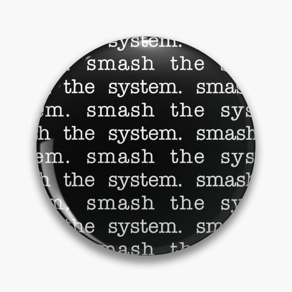 Item preview, smash the system. designed and sold by pipeswitz.