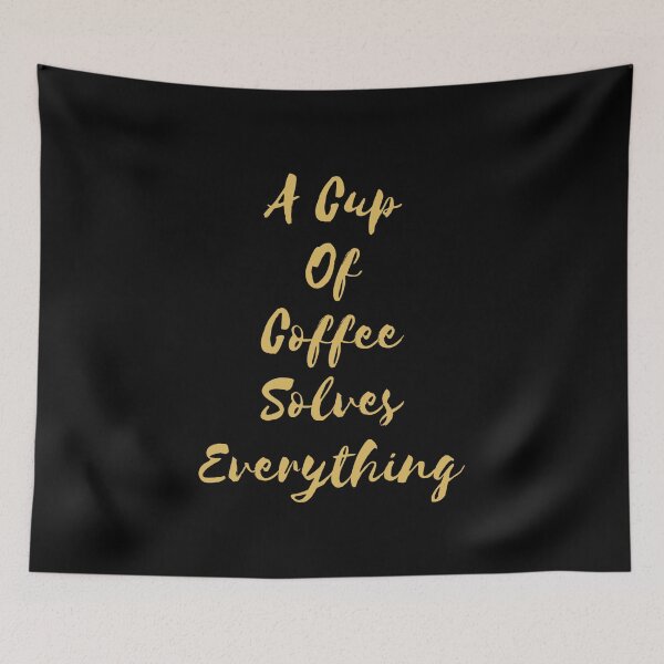 Item preview, A Cup Of Coffee Solves Everything designed and sold by AmberSiraj.