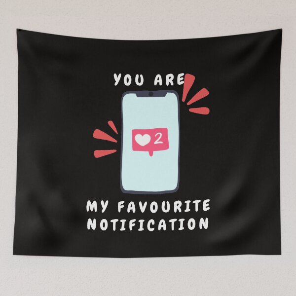 Item preview, You're  my favourite notification designed and sold by trialsanderrors.