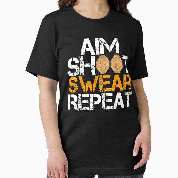 Item preview, Aim Shoot Swear repeat designed and sold by Callahans.