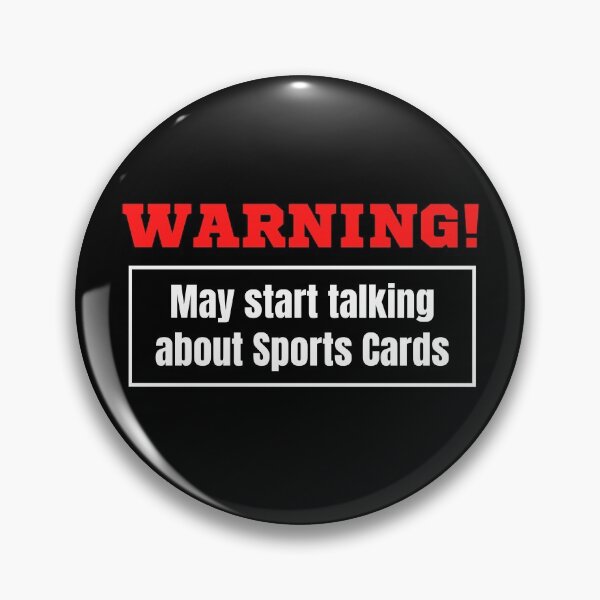 Item preview, Warning May Start Talking About Sports Cards designed and sold by TeePartyHost.