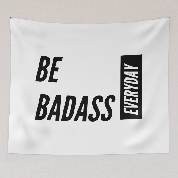 Item preview, Be Badass Everyday designed and sold by jpremiumdesigns.