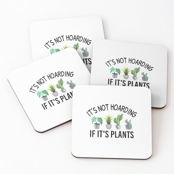 Item preview, It's not hoarding if its plants, Gardener Funny, Gardening Cactus lover designed and sold by JustGift.