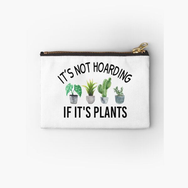 Item preview, It's not hoarding if its plants, Gardener Funny, Gardening Cactus lover designed and sold by JustGift.