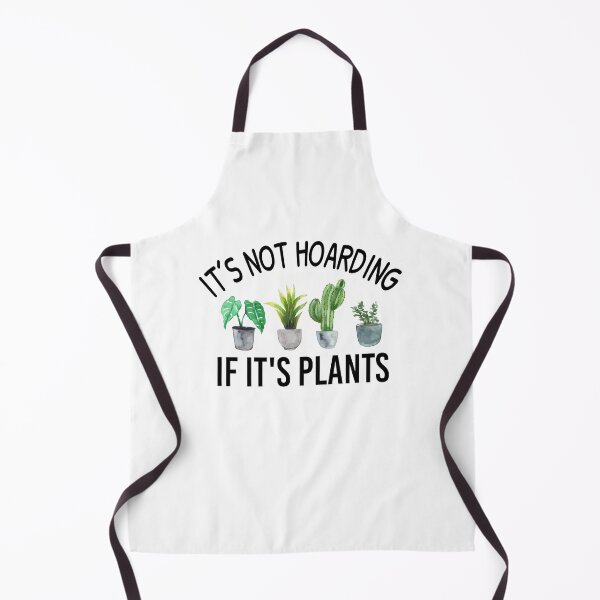 Item preview, It's not hoarding if its plants, Gardener Funny, Gardening Cactus lover designed and sold by JustGift.