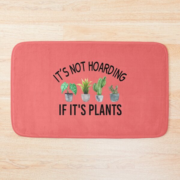 Item preview, It's not hoarding if its plants, Gardener Funny, Gardening Cactus lover designed and sold by JustGift.