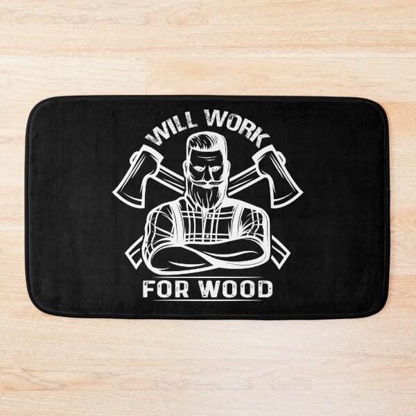 Item preview, Will Work For Wood | Funny Woodworker Carpenter designed and sold by bdmart33.