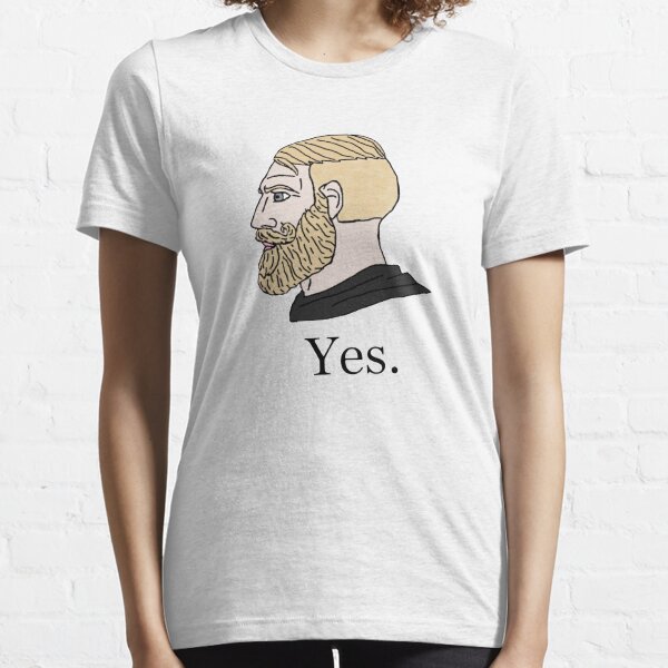 Yes Chad Meme Shirt - Kingteeshop