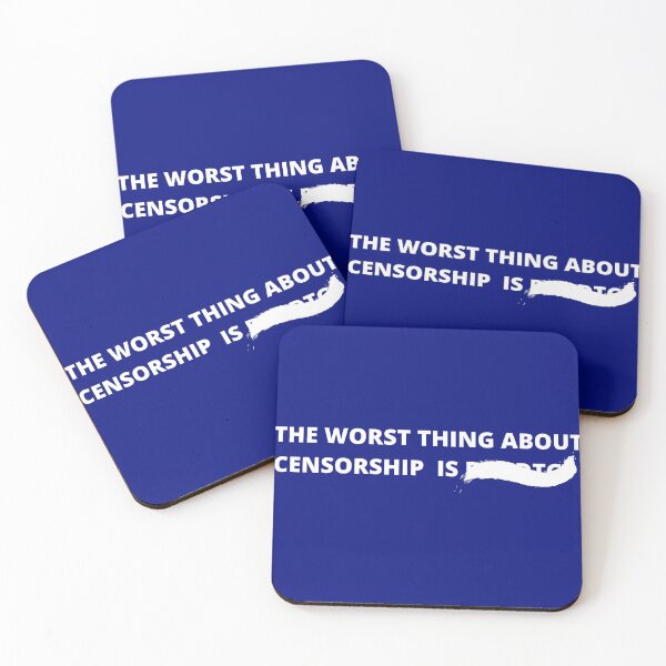 Item preview, The worst thing about censorship is %&#*$ designed and sold by shane62.