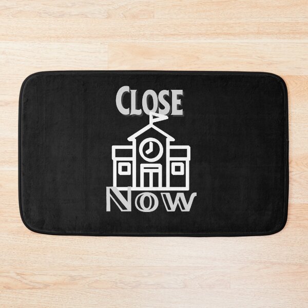 Item preview, Close School Now designed and sold by Miaberzo.