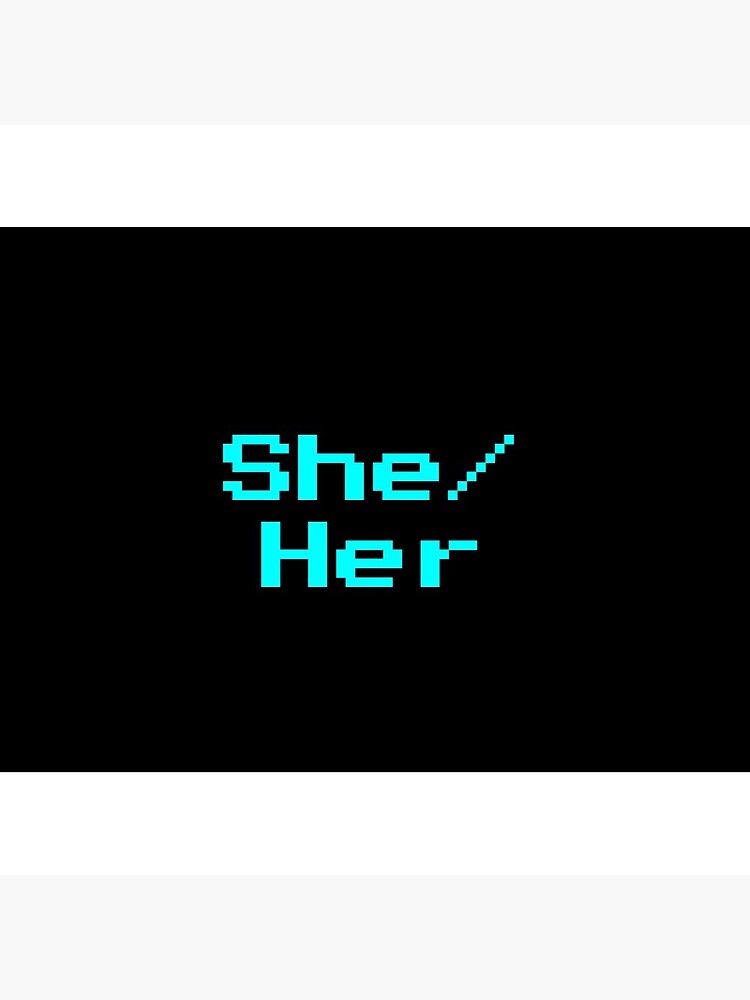 She/Her neon blue retro 8 bit font cyberpunk pin