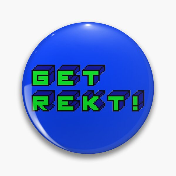 Item preview, Get Rekt! designed and sold by goal-getter.