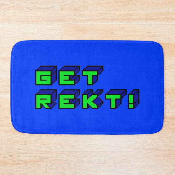 Item preview, Get Rekt! designed and sold by goal-getter.