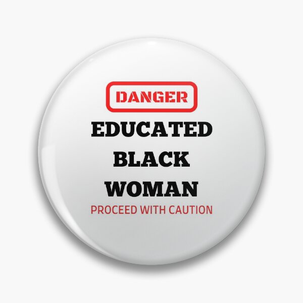 Item preview, Danger Educated Black Woman designed and sold by momsnpops.