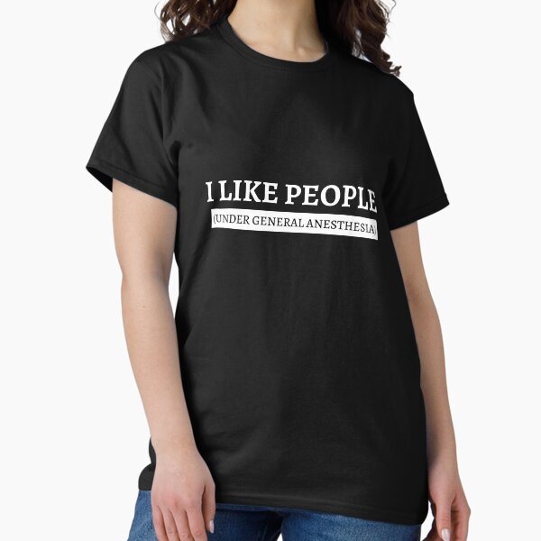 Item preview, I Like People (under general anesthesia) designed and sold by Gizmoss.