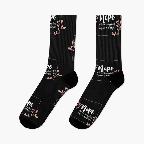 Item preview, Nope Still Not Having Kids My Cat Is Allergic designed and sold by AliAze.