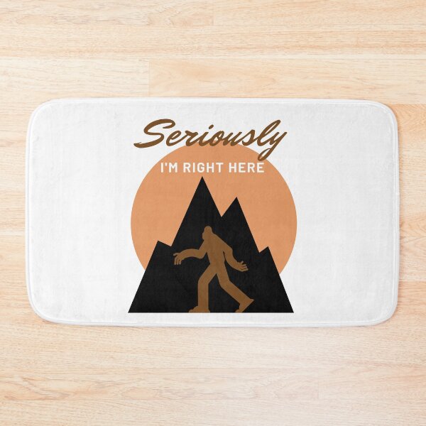 Item preview, Bigfoot Seriously I'm Right Here designed and sold by Labradoodlesetc.