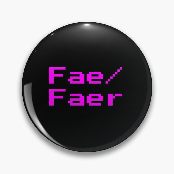 Item preview, Fae/Faer neon magenta retro 8 bit font cyberpunk pin designed and sold by Mal H.