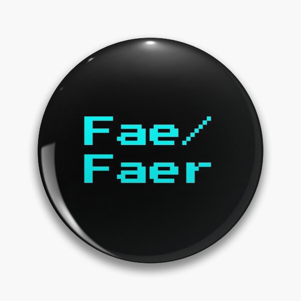Item preview, Fae/Faer neon blue retro 8 bit font cyberpunk pin designed and sold by Mal H.