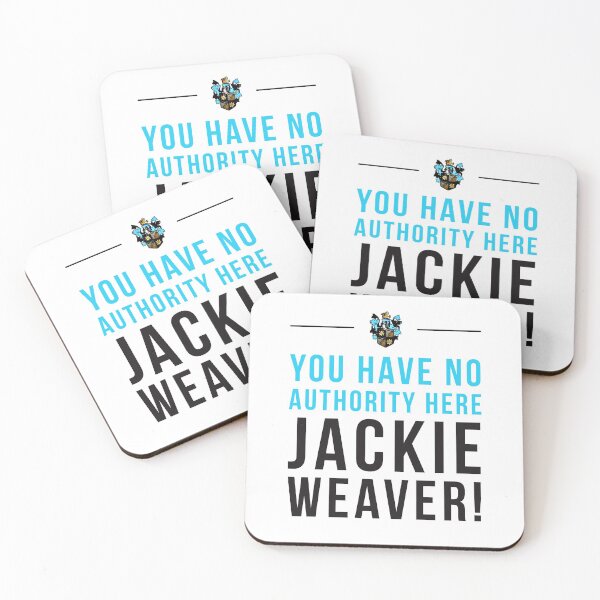 Item preview, You have no authority here Jackie Weaver designed and sold by hypocratees.