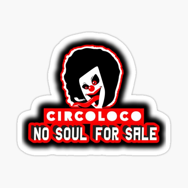 CIRCOLOCO 2022 - NO SOUL FOR SALE - BIZA CLUBS POSTER DC10 Sticker