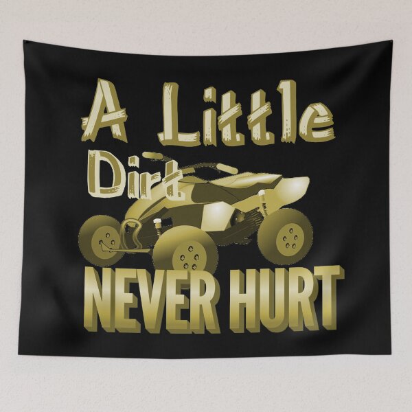 Item preview, A Little Dirt Never Hurt Design tan designed and sold by Paula Helit.