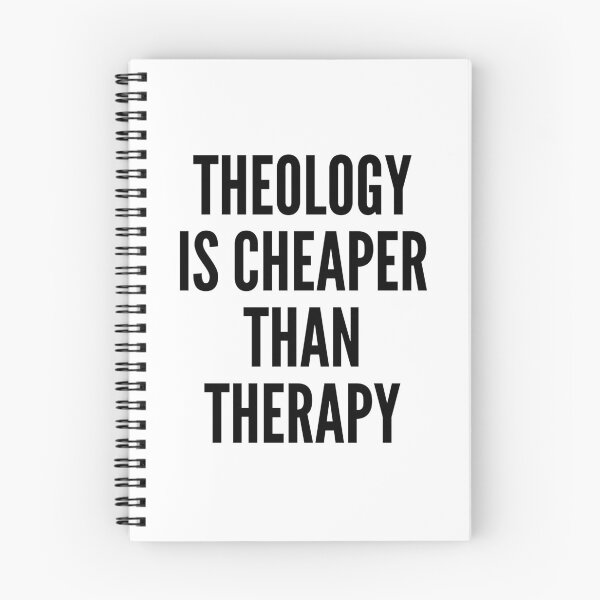 Item preview, Theology is Cheaper than Therapy designed and sold by HalpinDesign.