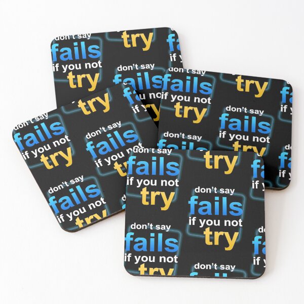 Item preview, Don't Say Fails If You Not Try  designed and sold by showoffmarket.