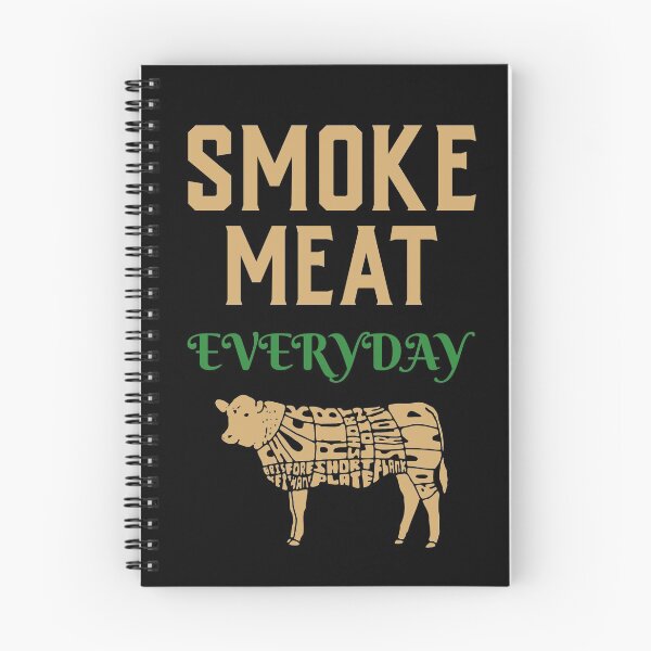 Item preview, Smoke Meat Everyday designed and sold by MrTshirtKing.