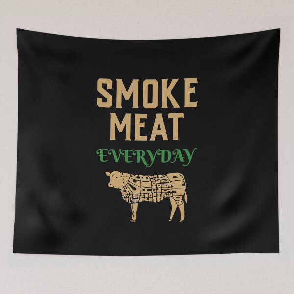 Item preview, Smoke Meat Everyday designed and sold by MrTshirtKing.
