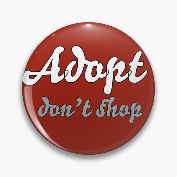 Item preview, adopt don't shop designed and sold by sarelitay.