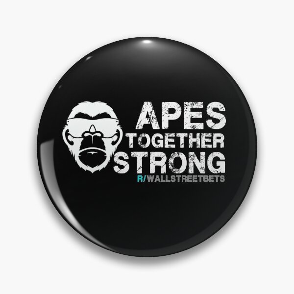 Item preview, Apes together Strong | WSB | GME | DFV designed and sold by Swapnil ..